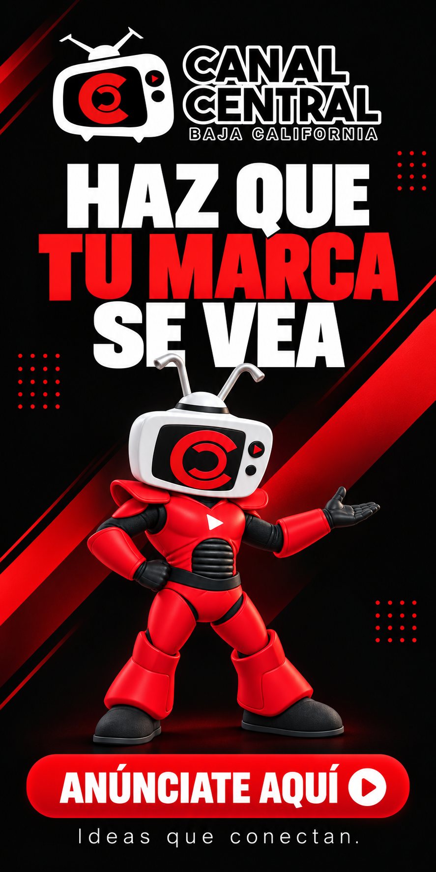 Haz que tu marca se vea. Anúnciate aquí en Canal Central.
